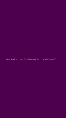Tampilan Antarmuka Aplikasi Download Solotogel Cara Recovery Akun Lupa Password - 3