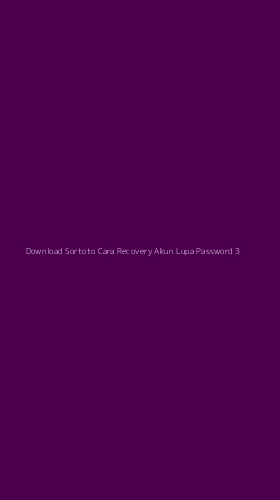 Tampilan Antarmuka Aplikasi Download Sortoto Cara Recovery Akun Lupa Password - 3