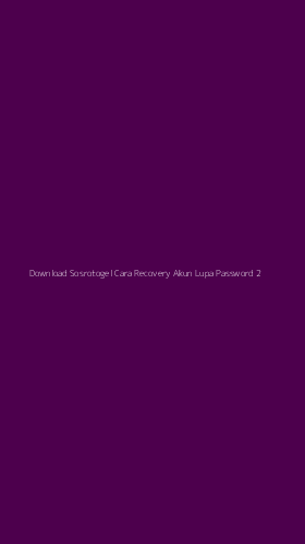 Tampilan Antarmuka Aplikasi Download Sosrotogel Cara Recovery Akun Lupa Password - 2
