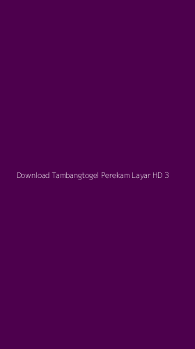 Tampilan Antarmuka Aplikasi Download Tambangtogel Perekam Layar Hd - 3