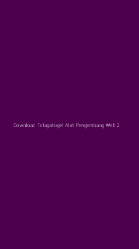 Tampilan Antarmuka Aplikasi Download Telagatogel Alat Pengembang Web - 2