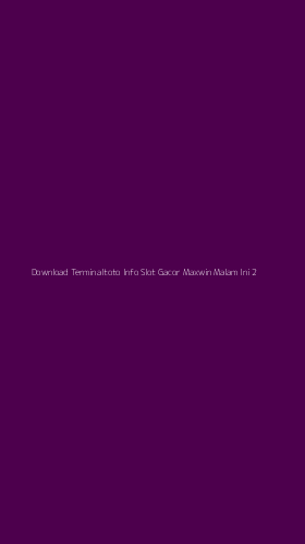 Tampilan Antarmuka Aplikasi Download Terminaltoto Info Slot Gacor Maxwin Malam Ini - 2