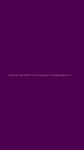 Tampilan Antarmuka Aplikasi Download Togel138 Rtp Slot Tertinggi Hari Ini Gampang Maxwin - 4