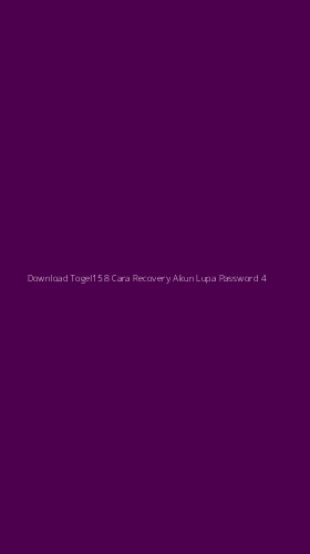 Tampilan Antarmuka Aplikasi Download Togel158 Cara Recovery Akun Lupa Password - 4