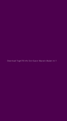 Tampilan Antarmuka Aplikasi Download Togel78 Info Slot Gacor Maxwin Malam Ini - 1