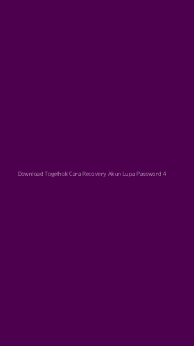 Tampilan Antarmuka Aplikasi Download Togelhok Cara Recovery Akun Lupa Password - 4