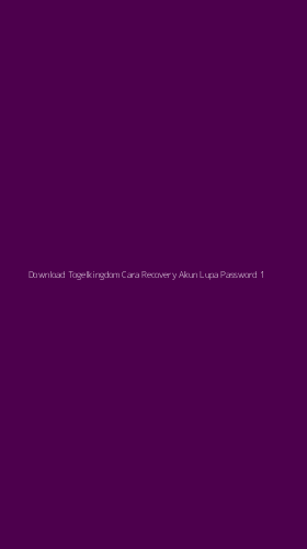 Tampilan Antarmuka Aplikasi Download Togelkingdom Cara Recovery Akun Lupa Password - 1