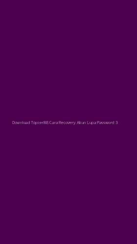 Tampilan Antarmuka Aplikasi Download Topcer88 Cara Recovery Akun Lupa Password - 3