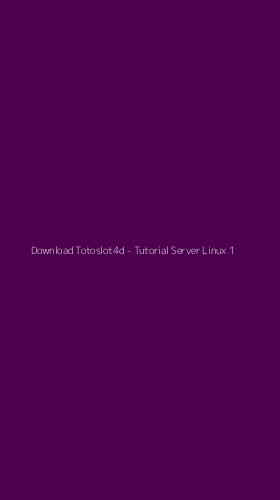Tampilan Antarmuka Aplikasi Download Totoslot4d - Tutorial Server Linux - 1
