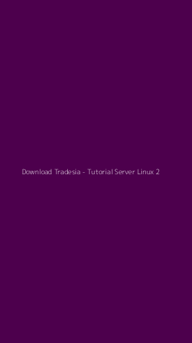 Tampilan Antarmuka Aplikasi Download Tradesia - Tutorial Server Linux - 2