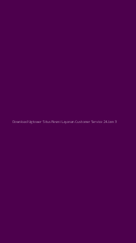 Tampilan Antarmuka Aplikasi Download Ugtower Situs Resmi Layanan Customer Service 24jam - 3