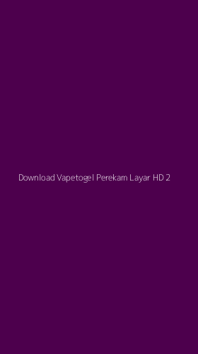 Tampilan Antarmuka Aplikasi Download Vapetogel Perekam Layar Hd - 2