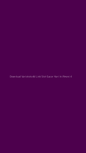 Tampilan Antarmuka Aplikasi Download Variototo4d Link Slot Gacor Hari Ini Resmi - 4
