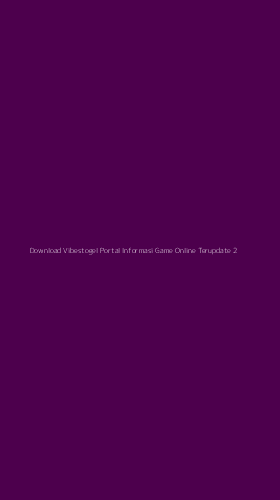 Tampilan Antarmuka Aplikasi Download Vibestogel Portal Informasi Game Online Terupdate - 2
