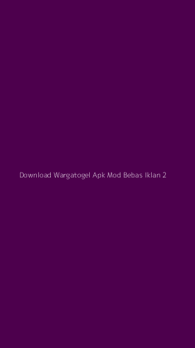 Tampilan Antarmuka Aplikasi Download Wargatogel Apk Mod Bebas Iklan - 2