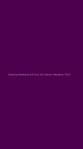 Tampilan Antarmuka Aplikasi Download Warkoptoto5 Situs Slot Garansi Kekalahan 100 - 3