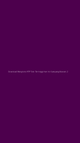 Tampilan Antarmuka Aplikasi Download Wengtoto Rtp Slot Tertinggi Hari Ini Gampang Maxwin - 2