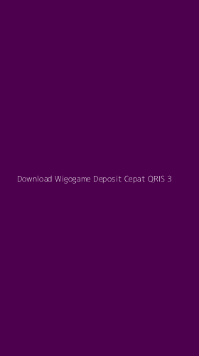 Tampilan Antarmuka Aplikasi Download Wigogame Deposit Cepat Qris - 3
