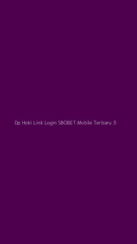 Tampilan Antarmuka Aplikasi Dp Hoki Link Login Sbobet Mobile Terbaru - 3
