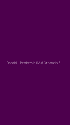 Tampilan Antarmuka Aplikasi Dphoki - Pembersih RAM Otomatis - 3