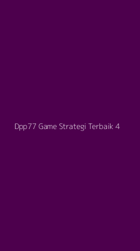 Tampilan Antarmuka Aplikasi Dpp77 Game Strategi Terbaik - 4