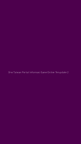 Tampilan Antarmuka Aplikasi Drw Taiwan Portal Informasi Game Online Terupdate - 2