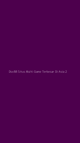 Tampilan Antarmuka Aplikasi Dsx88 Situs Multi Game Terbesar Di Asia - 2