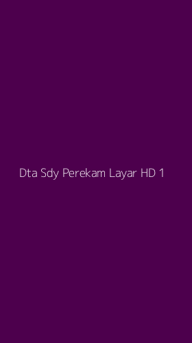 Tampilan Antarmuka Aplikasi Dta Sdy Perekam Layar Hd - 1