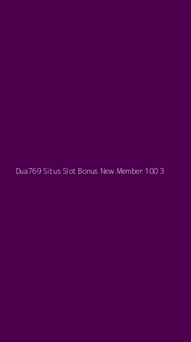 Tampilan Antarmuka Aplikasi Dua769 Situs Slot Bonus New Member 100 - 3