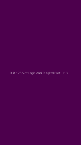 Tampilan Antarmuka Aplikasi Duit 123 Slot Login Anti Rungkad Pasti Jp - 3