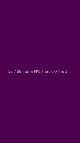 Tampilan Antarmuka Aplikasi Duit189 - Game RPG Android Offline - 3