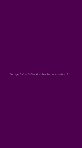 Tampilan Antarmuka Aplikasi Dultogel Daftar Daftar Akun Pro Slot Internasional - 2