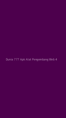 Tampilan Antarmuka Aplikasi Dunia 777 Apk Alat Pengembang Web - 4