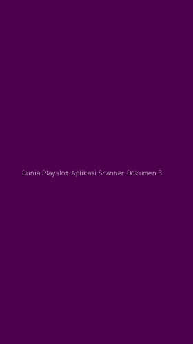 Tampilan Antarmuka Aplikasi Dunia Playslot Aplikasi Scanner Dokumen - 3