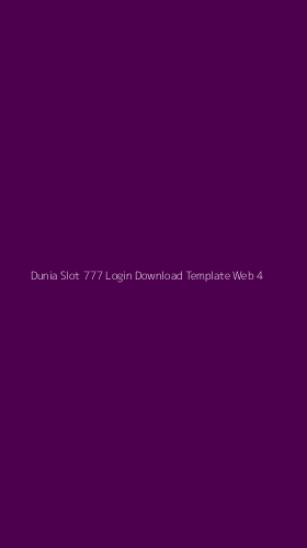 Tampilan Antarmuka Aplikasi Dunia Slot 777 Login Download Template Web - 4
