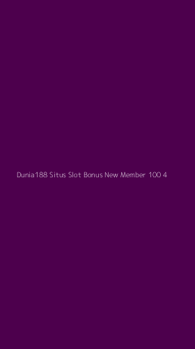 Tampilan Antarmuka Aplikasi Dunia188 Situs Slot Bonus New Member 100 - 4