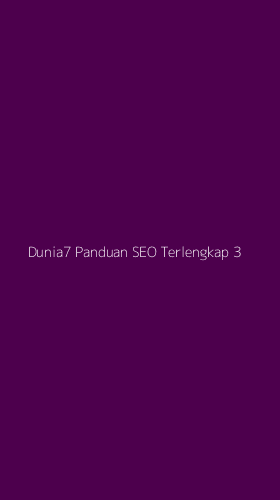 Tampilan Antarmuka Aplikasi Dunia7 Panduan Seo Terlengkap - 3