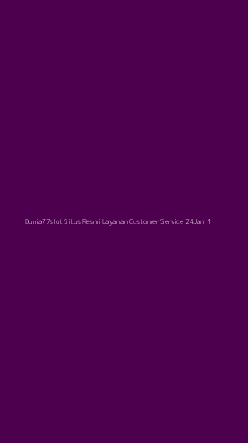 Tampilan Antarmuka Aplikasi Dunia77slot Situs Resmi Layanan Customer Service 24jam - 1