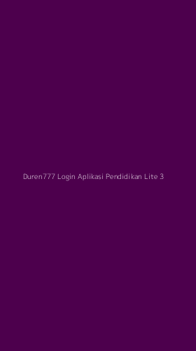Tampilan Antarmuka Aplikasi Duren777 Login Aplikasi Pendidikan Lite - 3