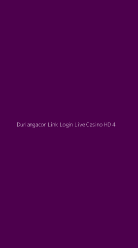 Tampilan Antarmuka Aplikasi Duriangacor Link Login Live Casino Hd - 4