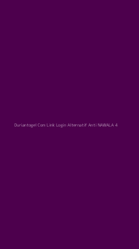 Tampilan Antarmuka Aplikasi Duriantogel Com Link Login Alternatif Anti Nawala - 4
