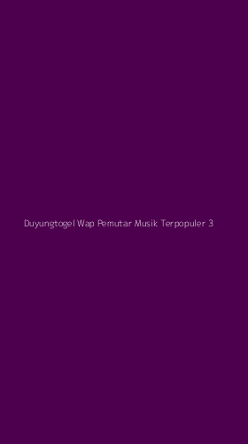 Tampilan Antarmuka Aplikasi Duyungtogel Wap Pemutar Musik Terpopuler - 3