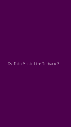 Tampilan Antarmuka Aplikasi Dv Toto Musik Lite Terbaru - 3