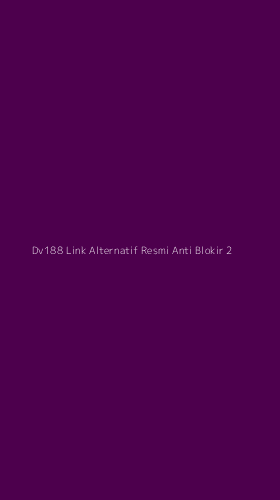 Tampilan Antarmuka Aplikasi Dv188 Link Alternatif Resmi Anti Blokir - 2