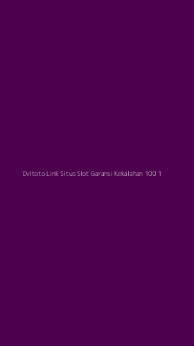 Tampilan Antarmuka Aplikasi Dvltoto Link Situs Slot Garansi Kekalahan 100 - 1