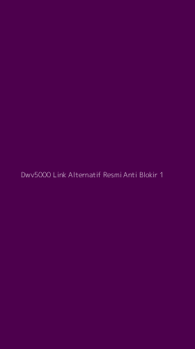 Tampilan Antarmuka Aplikasi Dwv5000 Link Alternatif Resmi Anti Blokir - 1