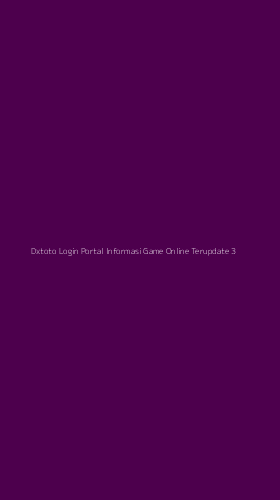 Tampilan Antarmuka Aplikasi Dxtoto Login Portal Informasi Game Online Terupdate - 3