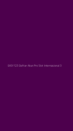 Tampilan Antarmuka Aplikasi Easy123 Daftar Akun Pro Slot Internasional - 3