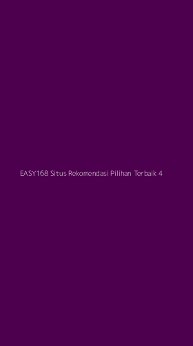Tampilan Antarmuka Aplikasi Easy168 Situs Rekomendasi Pilihan Terbaik - 4