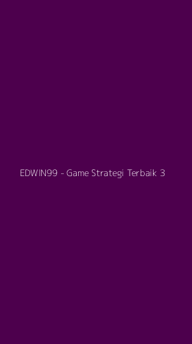 Tampilan Antarmuka Aplikasi EDWIN99 - Game Strategi Terbaik - 3